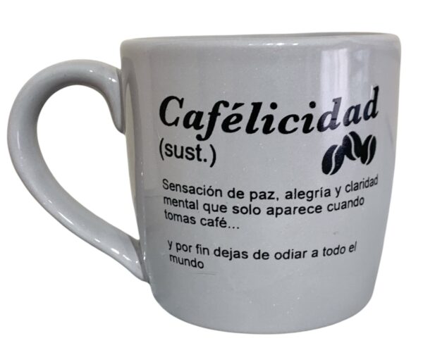 Taza cafelicidad ( gris o blanca ) - Imagen 2