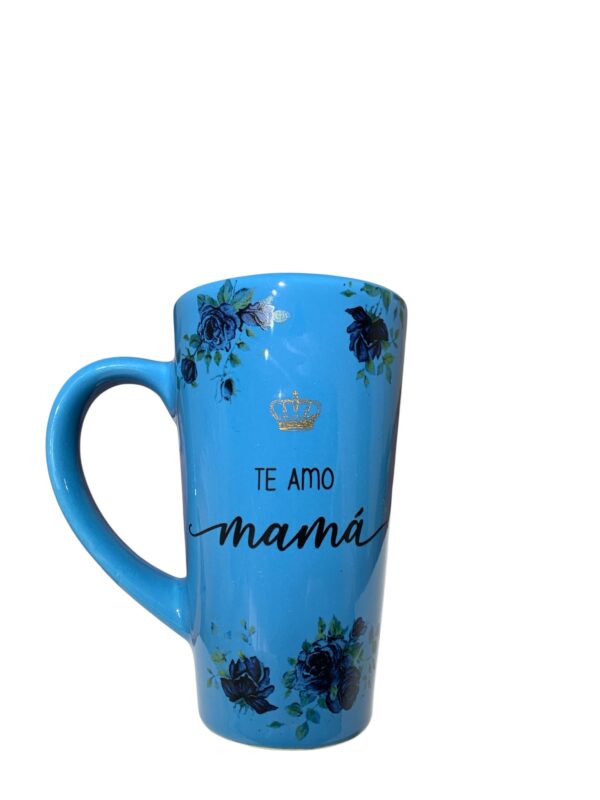 Taza alta celeste/turquesa  Mamá te amo corona oro